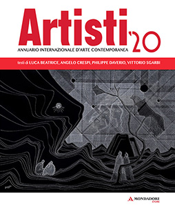 1 L.Beatrice, A. Crespi, P. Daverio, V. Sgarbi ( a cura di) Annuario ARTISTI ’20, Mondadori, 2020