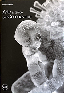 4 Veronica Nicoli Arte al tempo del Coronavirus, SKIRA, 2021